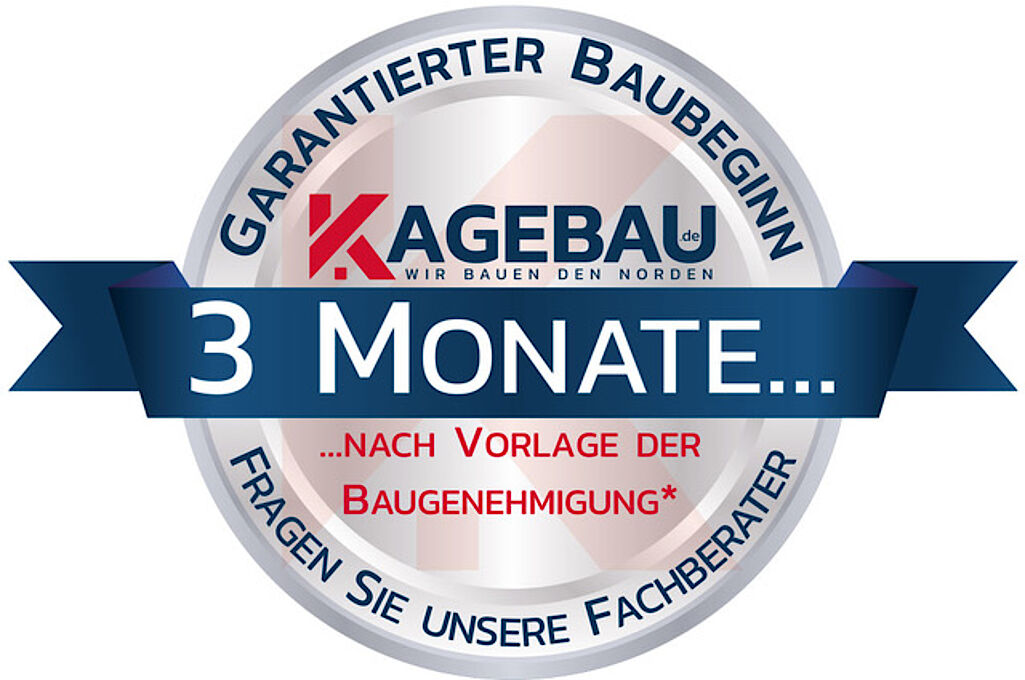 Kagebau Siegel Baubeginn nach 3 Monaten